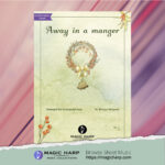 Away in a manger for harp by Roxana Moișanu • magicharp.com - 1